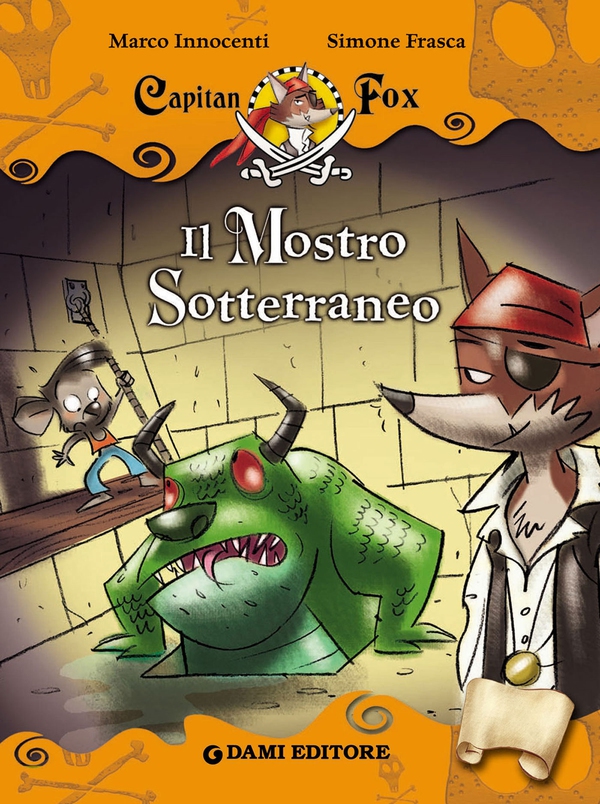 Capitan Fox. Il Mostro Sotterraneo - Librerie.coop Capitan Fox. Il Mostro Sotterraneo - Librerie.coop