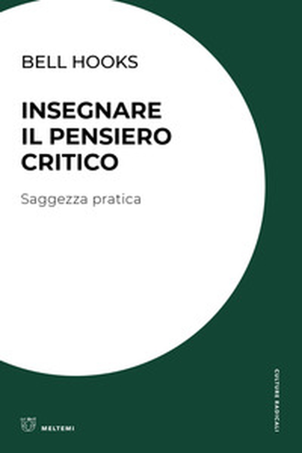 Insegnare il pensiero critico. Saggezza pratica - Librerie.coop Insegnare il pensiero critico. Saggezza pratica - Librerie.coop