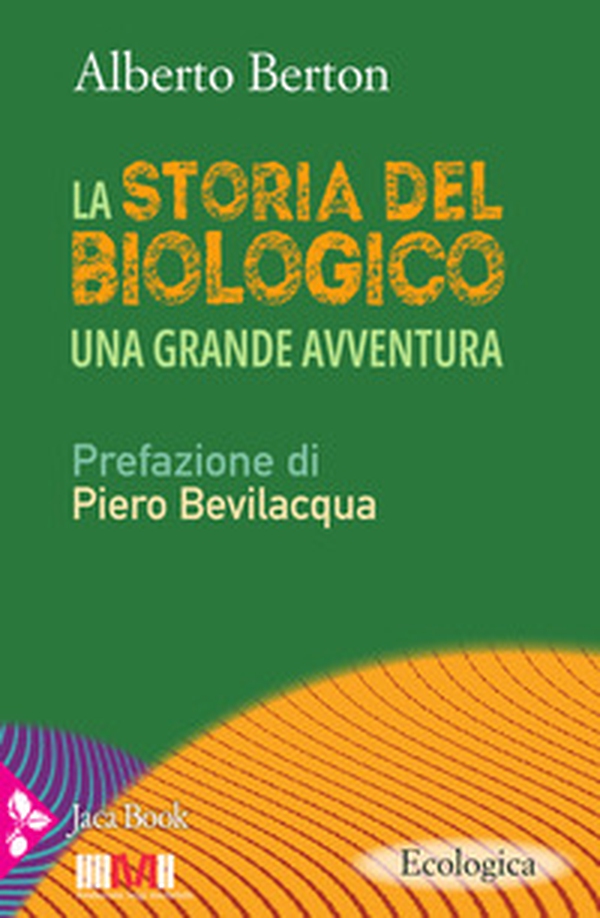 La storia del biologico - Librerie.coop La storia del biologico - Librerie.coop