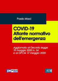 Covid-19. Atlante normativo dell'emergenza - Librerie.coop Covid-19. Atlante normativo dell'emergenza - Librerie.coop