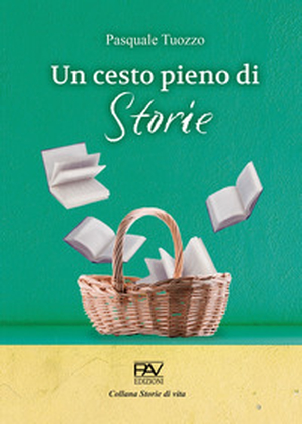 Un cesto pieno di storie - Librerie.coop Un cesto pieno di storie - Librerie.coop
