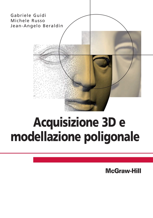 Acquisizione 3D e modellazione poligonale - Librerie.coop Acquisizione 3D e modellazione poligonale - Librerie.coop