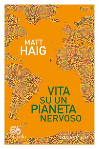 Vita su un pianeta nervoso - Librerie.coop Vita su un pianeta nervoso - Librerie.coop