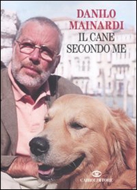 Il cane secondo me - Librerie.coop