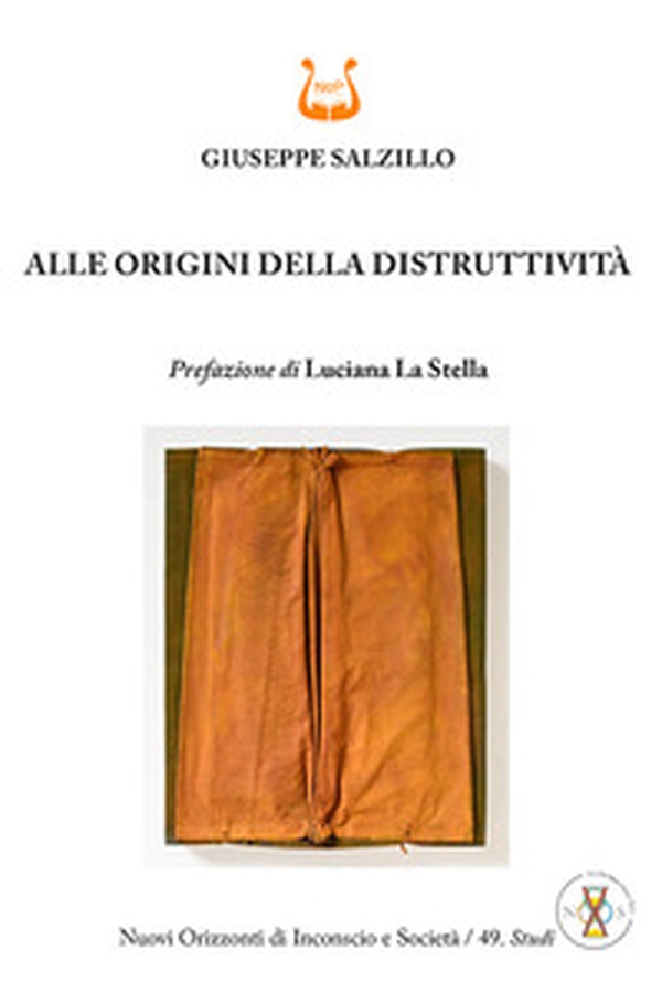 Alle origini della distruttività - Librerie.coop Alle origini della distruttività - Librerie.coop