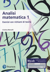 Analisi matematica 1. Esercizi con richiami di teoria. Ediz. MyLab - Librerie.coop