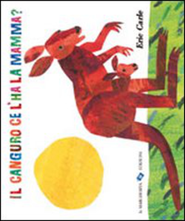 Il canguro ce l'ha la mamma? - Librerie.coop Il canguro ce l'ha la mamma? - Librerie.coop