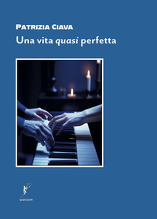 Una vita quasi perfetta - Librerie.coop Una vita quasi perfetta - Librerie.coop