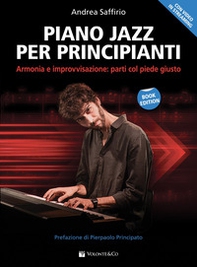 Piano jazz per principianti. Armonia e improvvisazione. Metodo - Librerie.coop