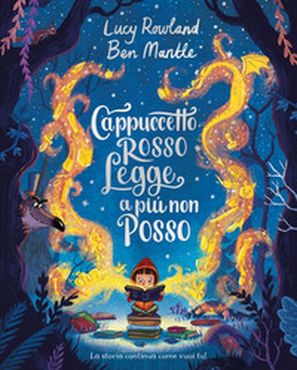 Cappuccetto Rosso legge a più non posso - Librerie.coop Cappuccetto Rosso legge a più non posso - Librerie.coop