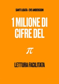 1 milione di cifre del pi greco - Librerie.coop 1 milione di cifre del pi greco - Librerie.coop