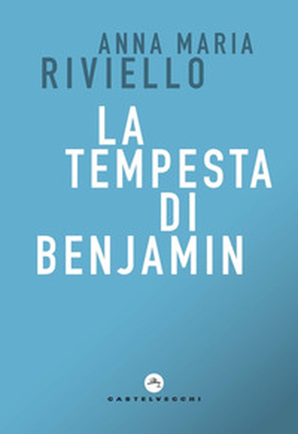 La tempesta di Benjamin - Librerie.coop La tempesta di Benjamin - Librerie.coop