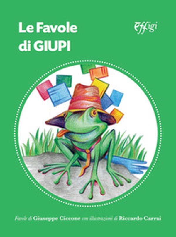 Le favole di Giupi - Librerie.coop Le favole di Giupi - Librerie.coop