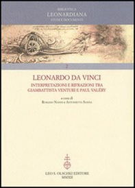 Leonardo da Vinci. Interpretazioni e rifrazioni tra Giambattista Venturi e Paul Valéry. Atti della «Giornata Valéry-Leonardo»... (Vinci, 18 maggio 2007) - Librerie.coop Leonardo da Vinci. Interpretazioni e rifrazioni tra Giambattista Venturi e Paul Valéry. Atti della «Giornata Valéry-Leonardo»... (Vinci, 18 maggio 2007) - Librerie.coop