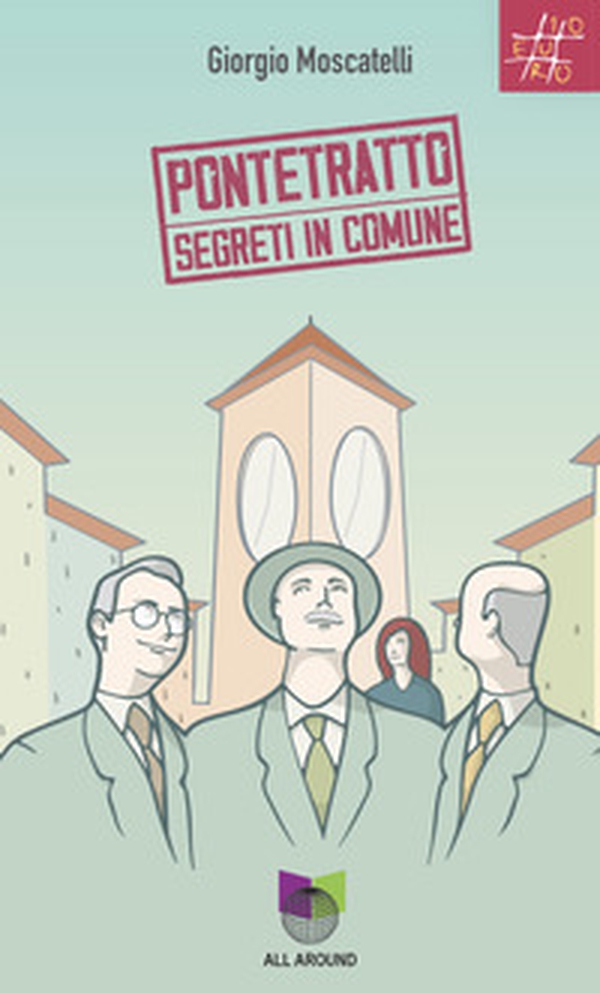 Pontetratto. Segreti in Comune - Librerie.coop Pontetratto. Segreti in Comune - Librerie.coop