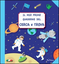 Il mio primo quaderno del cerca e trova - Librerie.coop