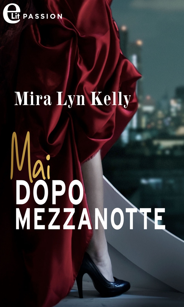 Mai dopo mezzanotte (eLit) - Librerie.coop Mai dopo mezzanotte (eLit) - Librerie.coop