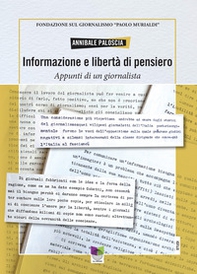 Informazione e libertà di pensiero. Appunti di un giornalista - Librerie.coop