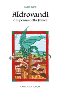 Aldrovandi e la penna della fenice - Librerie.coop
