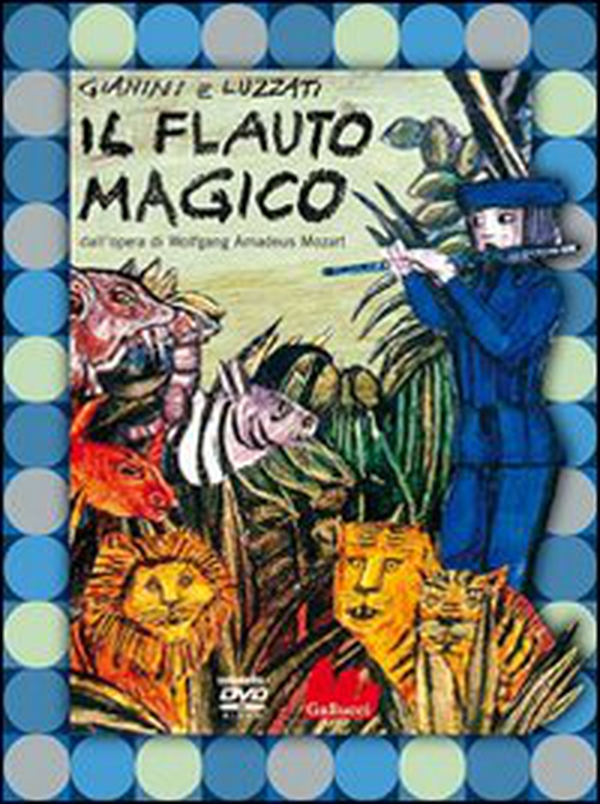 Il flauto magico dall'opera di Wolfgang Amadeus Mozart. DVD - Librerie.coop Il flauto magico dall'opera di Wolfgang Amadeus Mozart. DVD - Librerie.coop