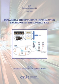 Towards a trustworthy information exchange in the digital era. Cnit technical report-11 - Librerie.coop Towards a trustworthy information exchange in the digital era. Cnit technical report-11 - Librerie.coop