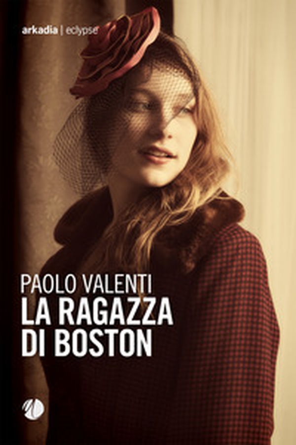 La ragazza di Boston - Librerie.coop La ragazza di Boston - Librerie.coop