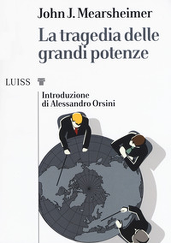 La tragedia delle grandi potenze - Librerie.coop La tragedia delle grandi potenze - Librerie.coop