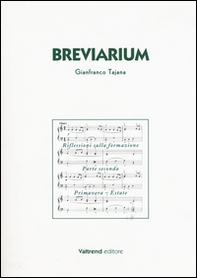Breviarium. Riflessioni sulla formazione. Parte seconda: Primavera-Estate - Librerie.coop