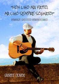 Non l'ho mai fatto, ma l'ho sempre sognato! - Librerie.coop