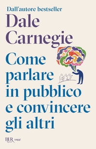 Come parlare in pubblico e convincere gli altri - Librerie.coop