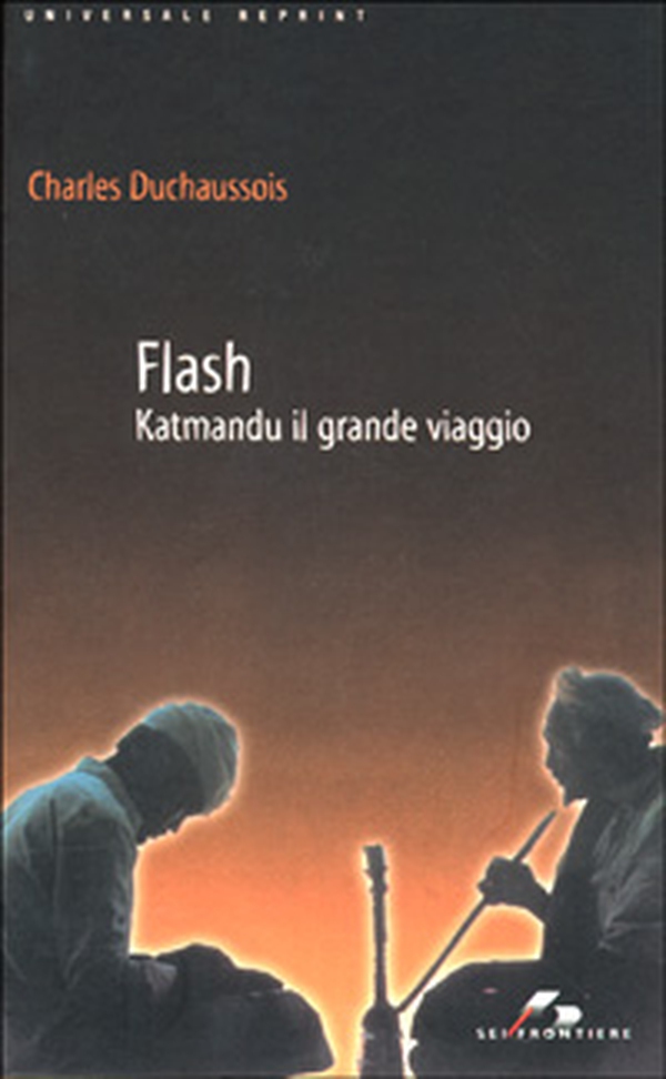 Flash. Katmandu il grande viaggio - Librerie.coop Flash. Katmandu il grande viaggio - Librerie.coop