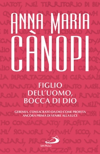 Figlio dell'uomo, bocca di Dio - Librerie.coop