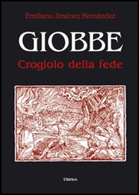Giobbe. Crogiolo della fede - Librerie.coop