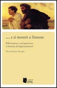... E si mostrò a Simone. Riferimento a un'esperienza o formula di legittimazione? - Librerie.coop