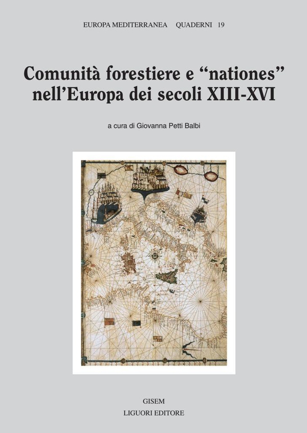 Comunità forestiere e «nationes» nell’Europa dei secoli XIII-XVI - Librerie.coop Comunità forestiere e «nationes» nell’Europa dei secoli XIII-XVI - Librerie.coop