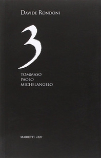 3. Tommaso, Paolo, Michelangelo - Librerie.coop 3. Tommaso, Paolo, Michelangelo - Librerie.coop