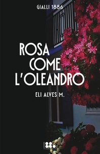 Rosa come l'oleandro - Librerie.coop