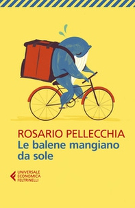 Le balene mangiano da sole - Librerie.coop Le balene mangiano da sole - Librerie.coop