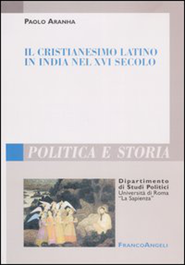 Il cristianesimo latino in India nel XVI secolo - Librerie.coop Il cristianesimo latino in India nel XVI secolo - Librerie.coop