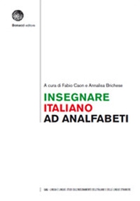 Insegnare italiano ad analfabeti - Librerie.coop Insegnare italiano ad analfabeti - Librerie.coop