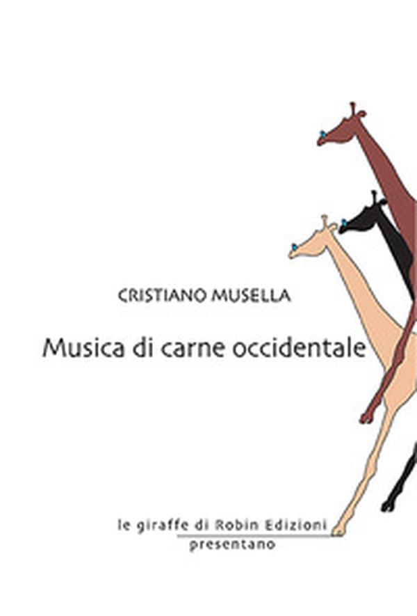 Musica di carne occidentale - Librerie.coop Musica di carne occidentale - Librerie.coop