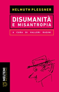 Disumanità e misantropia - Librerie.coop