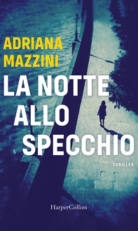 La notte allo specchio - Librerie.coop La notte allo specchio - Librerie.coop