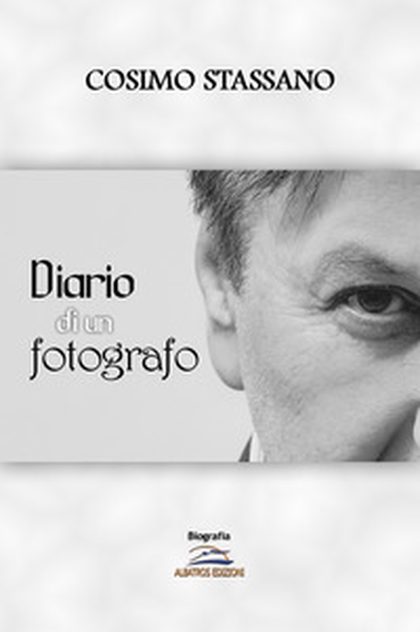 Diario di un fotografo - Librerie.coop Diario di un fotografo - Librerie.coop