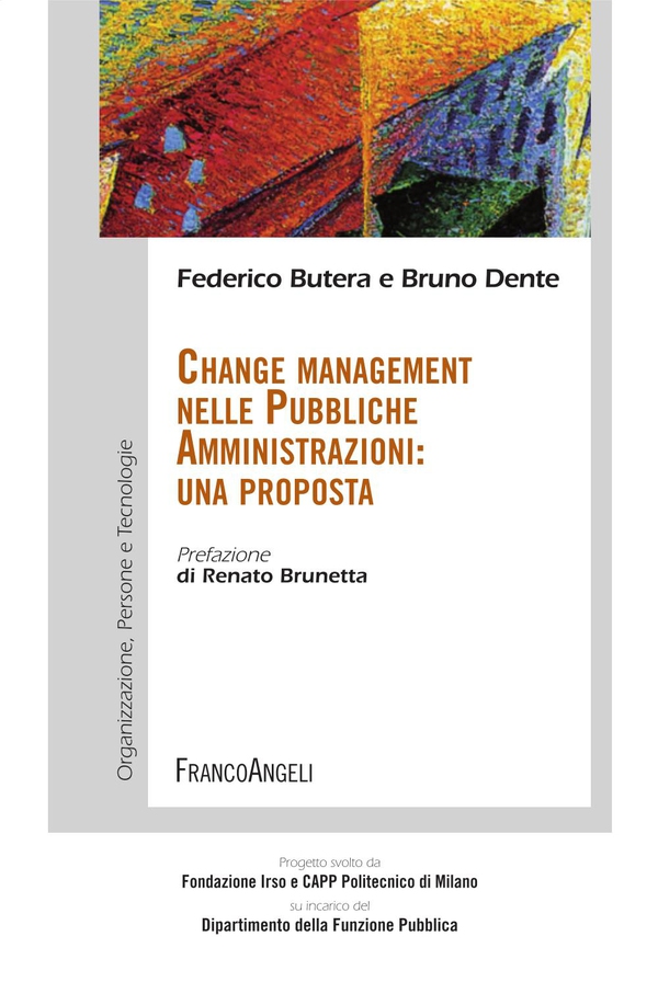 Change management nelle pubbliche amministrazioni: una proposta - Librerie.coop Change management nelle pubbliche amministrazioni: una proposta - Librerie.coop