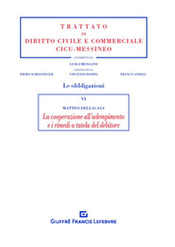 La cooperazione all'adempimento e i rimedi a tutela del debitore - Librerie.coop
