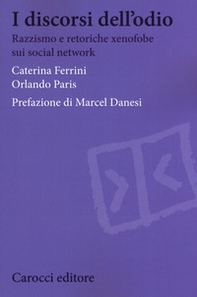 I discorsi dell'odio. Razzismo e retoriche xenofobe sui social network - Librerie.coop