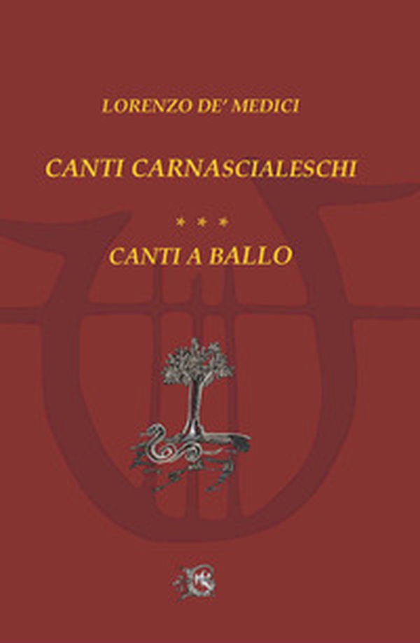 Canzoni carnascialesche. Canti a ballo - Librerie.coop Canzoni carnascialesche. Canti a ballo - Librerie.coop