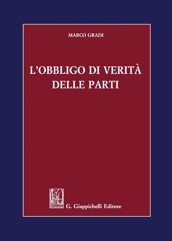 L'obbligo di verità delle parti - Librerie.coop L'obbligo di verità delle parti - Librerie.coop