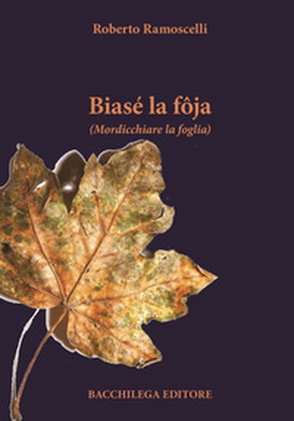 Biasé la fôja (Mordicchiare la foglia) - Librerie.coop Biasé la fôja (Mordicchiare la foglia) - Librerie.coop